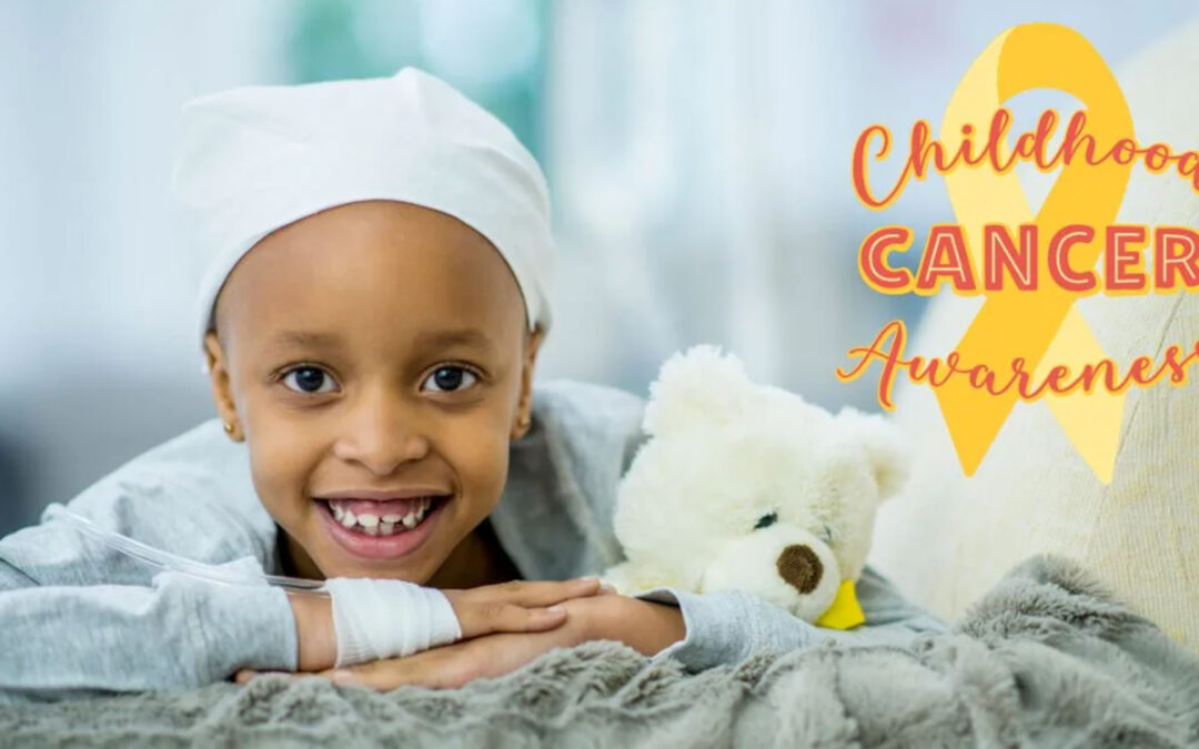Childhood Cancer Awareness Month: Our Commitment to Children and Families